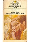 Hill, Grace Livingstone - Coming Through the Rye