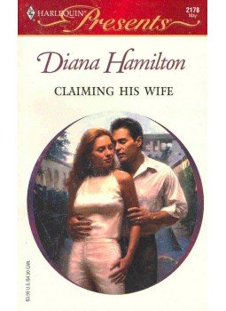 Hamilton, Diana - Claiming His Wife Hamilton, Diana - Claiming His Wife, null 2001 antikvár könyv
