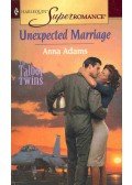 ADAMS, ANNA - Unexpected Marriage