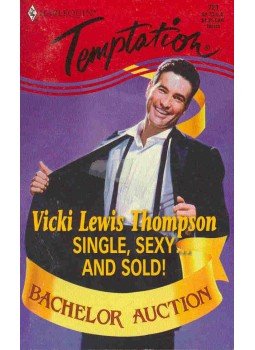Thompson, Vicki Lewis - Single, Sexy and Sold! Thompson, Vicki Lewis - Single, Sexy and Sold!, null 1999 antikvár könyv