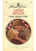 Jameson, Claudia - Roses, Always Roses