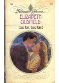 Oldfield, Elizabeth - Too Far, Too Fast