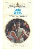 Wood, Sara - Tender Persuasion