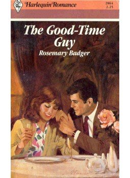 Badger, Rosemary - The Good-Time Guy Badger, Rosemary - The Good-Time Guy, null 1987 antikvár könyv