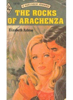 Ashton, Elizabeth - The Rocks of Arachenza Ashton, Elizabeth - The Rocks of Arachenza, null 1974 antikvár könyv