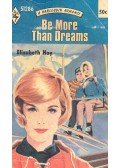 HOY, ELIZABETH - Be More Than Dreams