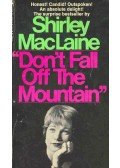SHIRLEY MACLAINE - Don't Fall Off the Mountain