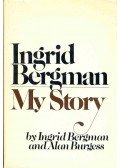 Bergman, Ingrid,BURGESS, ALAN - My Story