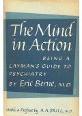 Eric Berne - The Mind in Action - Being Layman's Guide to Psychiatry