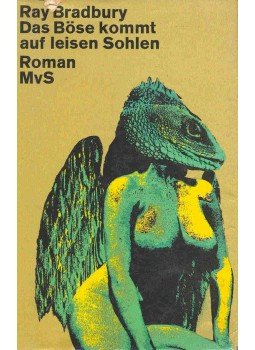 Ray Bradbury - Das Böse kommt auf leisen Sohlen Ray Bradbury - Das Böse kommt auf leisen Sohlen, null 1969 antikvár könyv