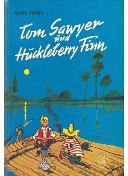 Twain, Mark - Tom Sawyer und Huckleberry Finn Twain, Mark - Tom Sawyer und Huckleberry Finn, null 1969 antikvár könyv