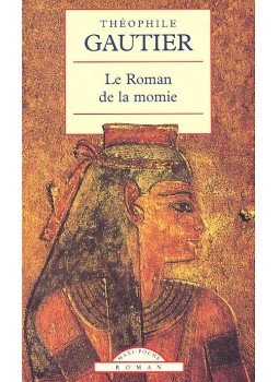 Gautier, Théophile - Le Roman de la momie Gautier, Théophile - Le Roman de la momie, null 2003 antikvár könyv