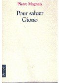 Magnan, Pierre - Pour saluer Giono