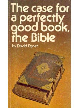 EGNER, DAVID - The Case For a Perfectly Good Book, the Bible, null 1978 antikvár könyv