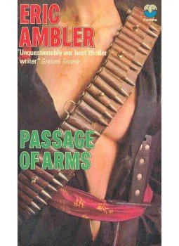 Ambler, Eric - Passage of Arms Ambler, Eric - Passage of Arms, null 1974 antikvár könyv