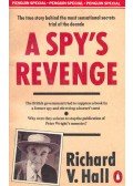 HALL, RICHARD V. - A Spy's Revenge