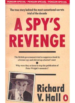 HALL, RICHARD V. - A Spy's Revenge HALL, RICHARD V. - A Spy's Revenge, null 1987 antikvár könyv