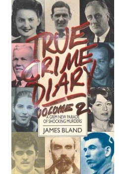 Bland, James - True Crime Diary 2 Bland, James - True Crime Diary 2, null 1993 antikvár könyv