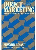 NASH, EDWARD L. - Direct Marketing - Strategy, planning, Execution