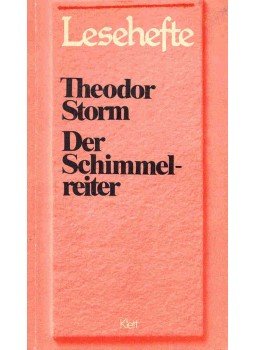 Theodor Storm - Der Schimmelreiter - Lesehefte Theodor Storm - Der Schimmelreiter - Lesehefte, null 1984 antikvár könyv