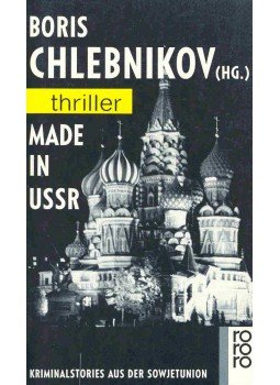 CHLEBNIKOV, BORIS (edt) - Made In USSR - Kriminalstories aus der Sowjetunion, null 1991 antikvár könyv
