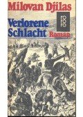 Djilas, Milovan - Verlorene Schlacht