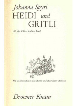Johanna Spyri - Heidi und Gritli Johanna Spyri - Heidi und Gritli, null 0 antikvár könyv