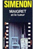 Georges Simenon - Maigret et le tueur