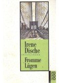 DISCHE, IRENE - Fromme Lügen