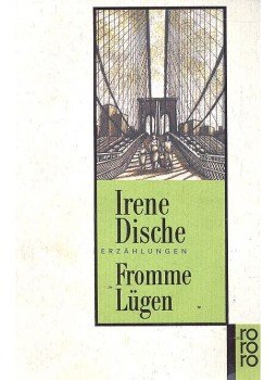 DISCHE, IRENE - Fromme Lügen DISCHE, IRENE - Fromme Lügen, null 1996 antikvár könyv