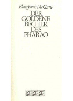 MCGRAW, ELOISE JARVIS - Der goldene Becher des Pharao MCGRAW, ELOISE JARVIS - Der goldene Becher des Pharao, 1961 antikvár könyv