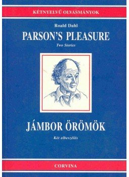 Roald Dahl - Parson's Pleasure - Jámbor örömök Roald Dahl - Parson's Pleasure - Jámbor örömök, Budapest 1999 antikvár könyv