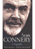 Freedland, Michael - Sean Connery - A Biography
