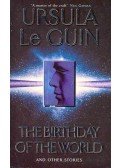 Ursula K. le Guin - The Birthday Of The World