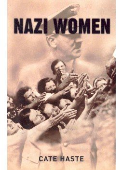 HASTE, CATTE - Nazi Women, null 2001 antikvár könyv