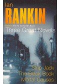 Rankin, Ian - Three Great Novels : Strip Jack - The Black Book - Mortal Causes