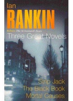 Rankin, Ian - Three Great Novels : Strip Jack - The Black Book - Mortal Causes, null 2001 antikvár könyv
