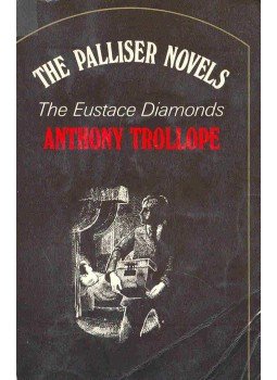 TROLLOPE. ANTHONY - The Palliser Novels - The Eustace Diamonds TROLLOPE. ANTHONY - The Palliser Novels - The Eustace Diamonds, null 1977 antikvár könyv