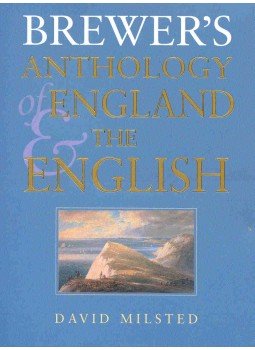 Milsted, David - Brewer's Anthology of England and the English, null 2004 antikvár könyv