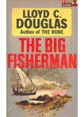Douglas, Lloyd C. - The Big Fisherman