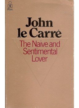 John le Carré - The Naive and Sentimental Lover John le Carré - The Naive and Sentimental Lover, null 1981 antikvár könyv