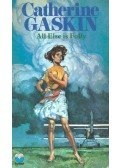 Gaskin, Catherine - All Else Is Folly