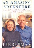 LIEBERMAN, JOE - LIEBERMAN, HADASSAH - An Amazing Adventure  - Joe and Hadassah's Personal Notes on the 2000 Campaign