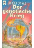 SCHADE, CHRISTOF - Der genetische Krieg