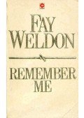 Weldon, Fay - Remember Me
