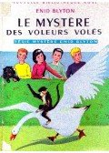 Blyton, Enid - Le mystere des voleurs volés