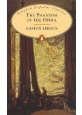 Gaston Leroux - The Phantom of the Opera