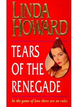 Howard, Linda - Tears of the Renegade Howard, Linda - Tears of the Renegade, null 2000 antikvár könyv