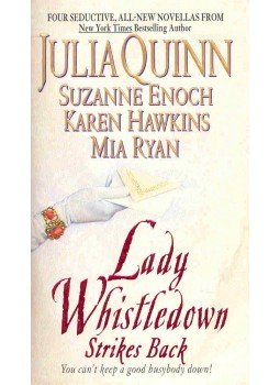 QUINN, JULIA - ENOCH, SUZANNE -HAWKINS, KAREN - RYAN, MIA - Lady Whistledown Strikes back QUINN, JULIA - ENOCH, SUZANNE -HAWKINS, KAREN - RYAN, MIA - Lady Whistledown Strikes back, null 2004 antikvár könyv
