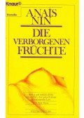 Nin, Anais - Die verbogenen Früchte
